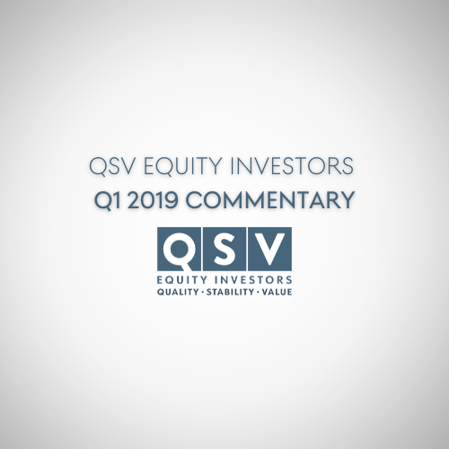 QSV Equity Investors Q1 2019 Strategy Commentary